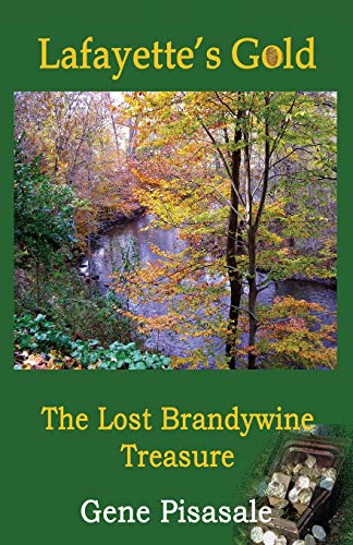 Lafayette's Gold: The Lost Brandywine Treasure