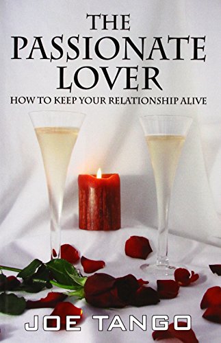 Beispielbild fr The Passionate Lover: How to Keep Your Relationship Alive zum Verkauf von WorldofBooks