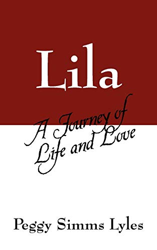 Beispielbild fr Lila: A Journey of Life and Love zum Verkauf von Lucky's Textbooks