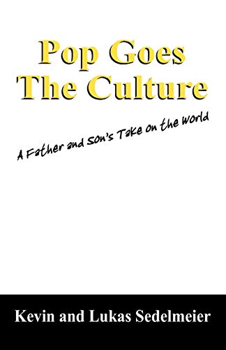 Stock image for Pop Goes the Culture: A Father and Son's Take on the World for sale by Lucky's Textbooks