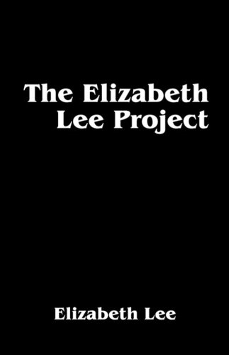 The Elizabeth Lee Project (9781432753337) by Elizabeth Lee