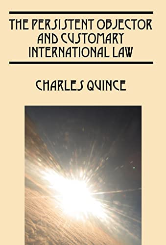 9781432756055: The Persistent Objector and Customary International Law
