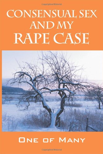 9781432758974: Consensual Sex and My Rape Case