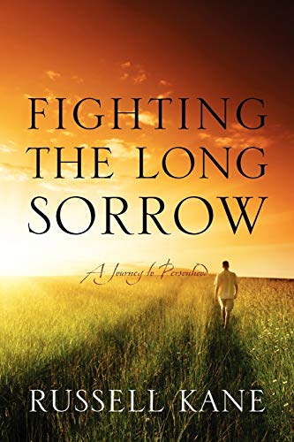 Stock image for Fighting the Long Sorrow: A Journey to Personhood for sale by Phatpocket Limited