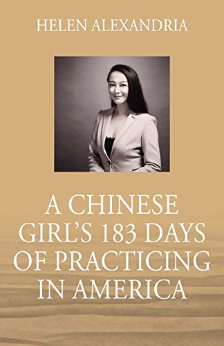Beispielbild fr A Chinese Girl's 183 Days of Practicing in America zum Verkauf von Buchpark