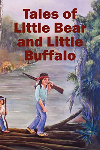 Imagen de archivo de Tales of Little Bear and Little Buffalo a la venta por Lucky's Textbooks