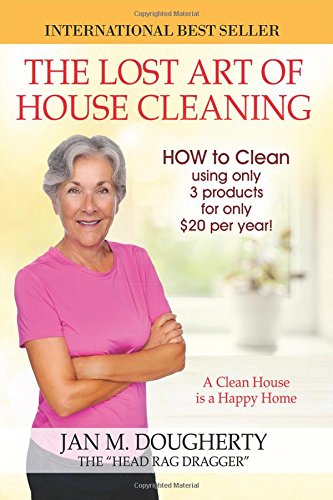 9781432767129: The Lost Art of House Cleaning: A Clean House Is a Happy Home
