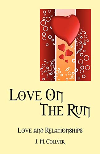 Imagen de archivo de Love on the Run: Love and Relationships a la venta por Lucky's Textbooks