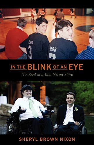 Beispielbild fr In the Blink of an Eye : The Reed and Rob Nixon Story zum Verkauf von Better World Books