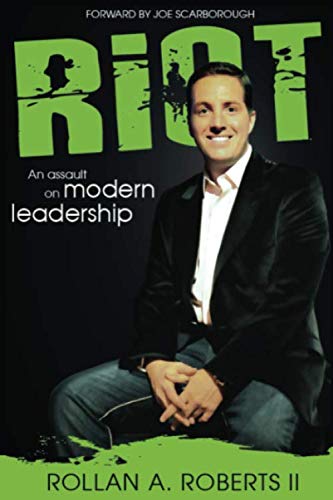 Imagen de archivo de Riot: An Assault on Modern Leadership. a la venta por Revaluation Books
