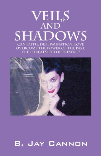 9781432773168: Veils and Shadows: Can Faith, Determination, Love Overcome the Power of the Past, the Threats of the Present?
