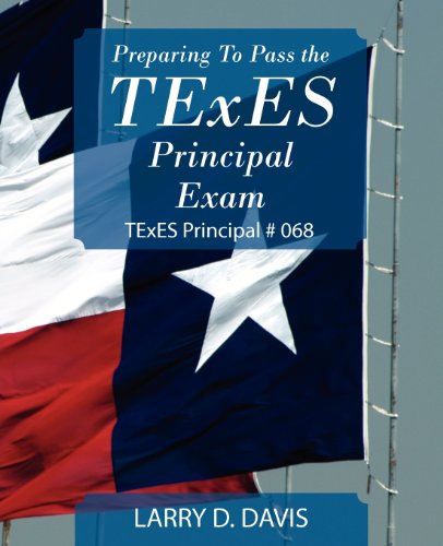 Imagen de archivo de Preparing to Pass the Texes Principal Exam: Texes Principal # 068 a la venta por SecondSale