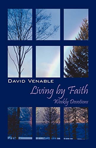 Stock image for Living by Faith: Weekly Devotions for sale by Wonder Book