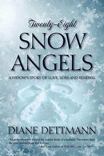 Immagine stock per Twenty-Eight Snow Angels: A Widow's Story of Love, Loss and Renewal