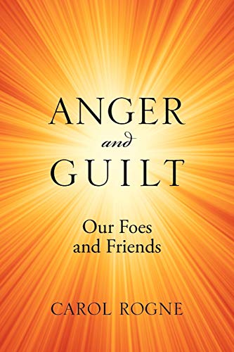 Imagen de archivo de Anger and Guilt: Our Foes and Friends a la venta por Bookmans