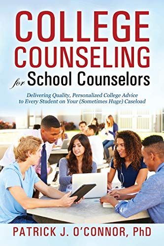 Stock image for College Counseling for School Counselors: Delivering Quality, Personalized College Advice to Every Student on Your (Sometimes Huge) Caseload for sale by SecondSale