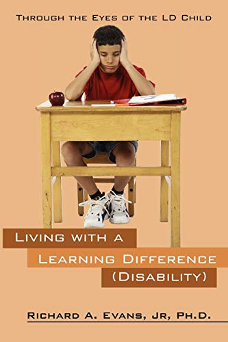Beispielbild fr Living with a Learning Difference (Disability): Through the Eyes of the LD Child zum Verkauf von BooksRun