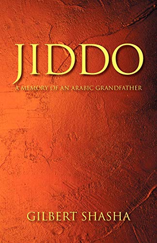 Stock image for Jiddo: A Memory of an Arabic Grandfather for sale by ThriftBooks-Atlanta