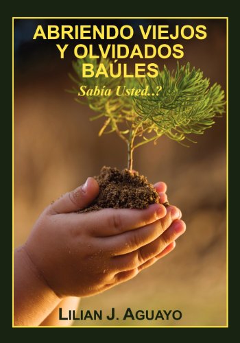 9781432780432: ABRIENDO VIEJOS Y OLVIDADOS BAULES: Sabia Usted..? (Spanish Edition)