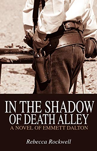 9781432780982: In the Shadow of Death Alley: A Novel of Emmett Dalton