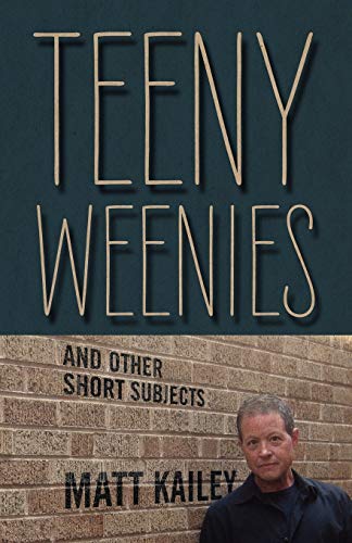 Stock image for Teeny Weenies: And Other Short Subjects for sale by Goodbookscafe