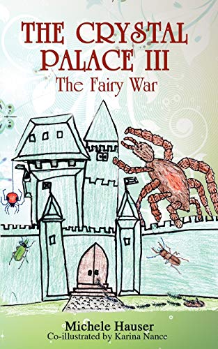 9781432781385: The Crystal Palace III: The Fairy War