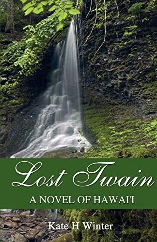 Stock image for Lost Twain: A Novel of Hawai'i for sale by Books Unplugged