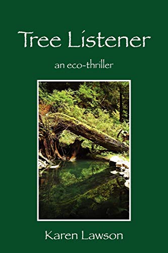 Beispielbild fr Tree Listener: an eco-thriller zum Verkauf von The Book Bin