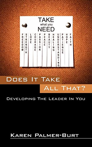 Imagen de archivo de Does It Take All That?: Developing The Leader In You a la venta por Lucky's Textbooks