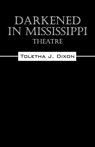 9781432789756: Darkened in Mississippi: Theatre
