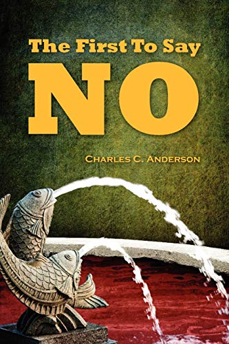 Stock image for The First To Say No for sale by Wonder Book