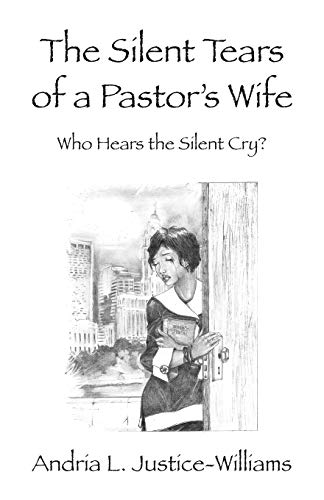 9781432794255: The Silent Tears of a Pastor's Wife: Who Hears the Silent Cry?