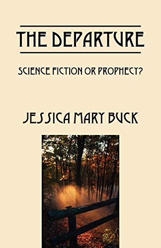 9781432795238: The Departure: Science Fiction or Prophecy?