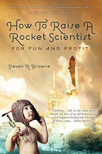 Imagen de archivo de How to Raise a Rocket Scientist for Fun and Profit a la venta por SecondSale