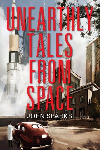 Unearthly Tales from Space (9781432796679) by Sparks, John