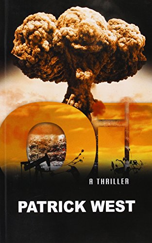 Oil: A Thriller (9781432796709) by West, Patrick