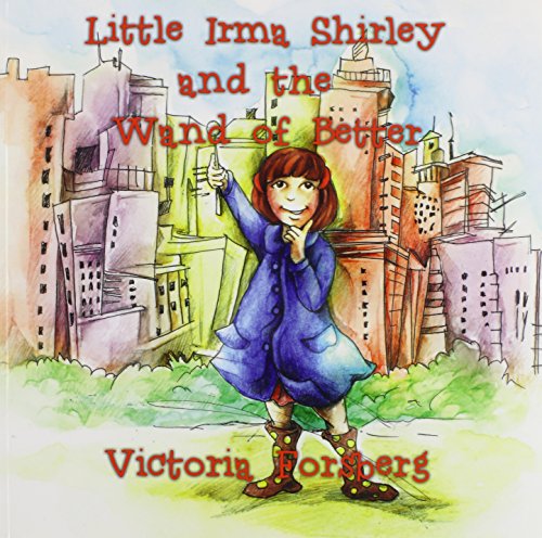 9781432796716: Little Irma Shirley and the Wand of Better: City Adventures
