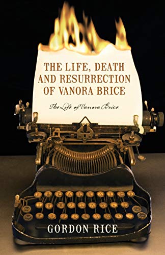 Beispielbild fr The Life, Death and Resurrection of Vanora Brice: The Life of Vanora Brice zum Verkauf von Chiron Media