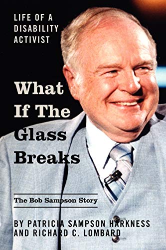 Beispielbild fr What If the Glass Breaks: Life of a Disability Activist zum Verkauf von Lucky's Textbooks