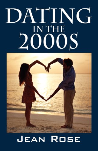 Dating in the 2000s (9781432797935) by Rose, Jean