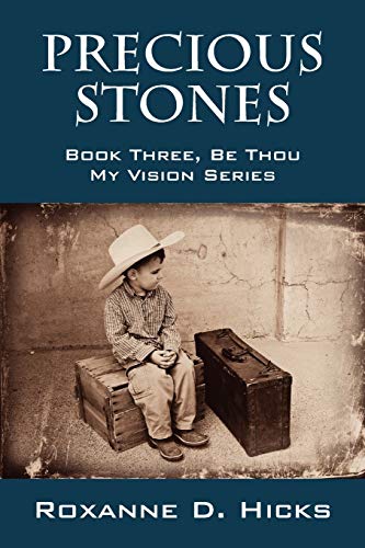 9781432797997: Precious Stones: Book Three, Be Thou My Vision Series