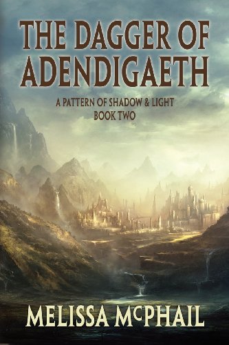 9781432798246: The Dagger of Adendigaeth: A Pattern of Shadow & Light Book 2
