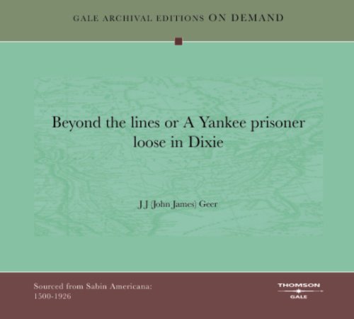 Stock image for Beyond the lines or A Yankee prisoner loose in Dixie for sale by Revaluation Books