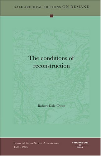 The Conditions Of Reconstruction (9781432804534) by Owen, Robert Dale