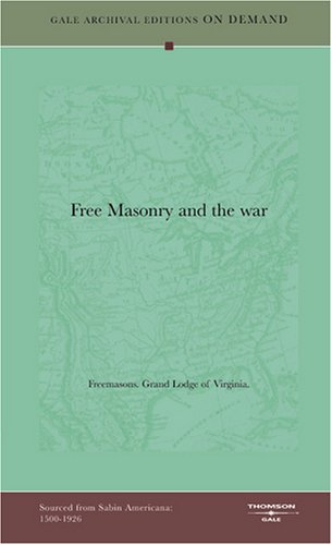 Beispielbild fr Free Masonry and the war zum Verkauf von Revaluation Books