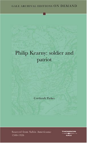 Stock image for Philip Kearny: soldier and patriot for sale by Revaluation Books
