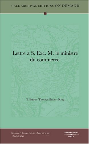 Stock image for Lettre . Exc. M. le ministre du commerce. for sale by Revaluation Books