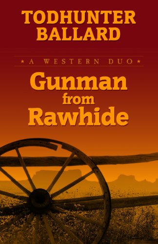 Beispielbild fr Gunman from Rawhide: A Western Duo zum Verkauf von ThriftBooks-Atlanta