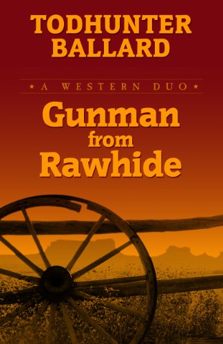 Stock image for Gunman from Rawhide: A Western Duo for sale by ThriftBooks-Atlanta