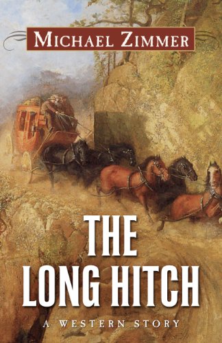 Stock image for The Long Hitch : A Western Story for sale by Better World Books